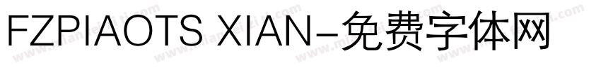 FZPIAOTS XIAN字体转换